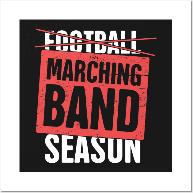 Marching Band Season Wall Art by MeatMan